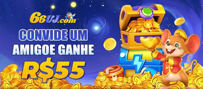 66UJ Indique amigos para receber um bônus